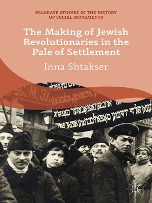 cover image of The Making of Jewish Revolutionaries in the Pale of Settlement